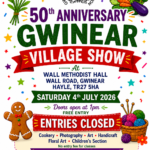 Entry for the classes for Gwinear Show 2026 is now closed. Please bring your exhibits for judging to Wall Hall before 9 am on Saturday 4th July. If you have any questions, please email Nikki Vincent on domestic@gwinearshow.org